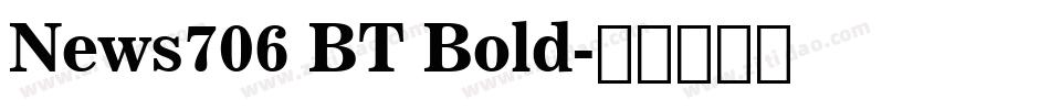 News706 BT Bold字体转换